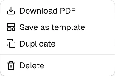 The editor’s ⋯ menu: Download PDF, Save as template, Duplicate, and Delete